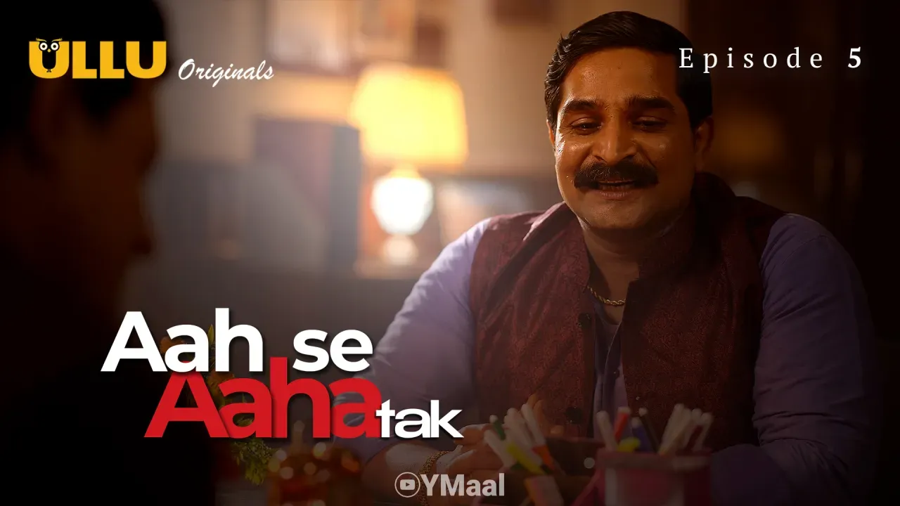 Aah Se Aaha Tak Episode 5 poster