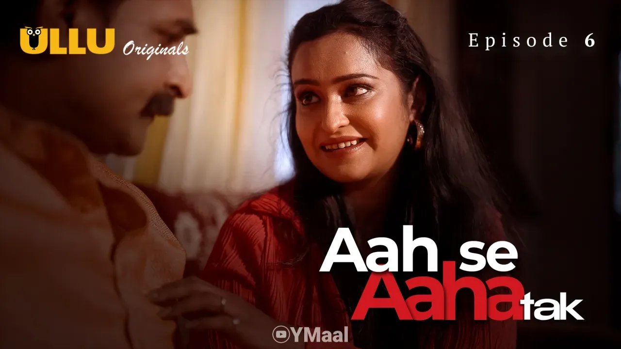 Aah Se Aaha Tak Episode 6 poster