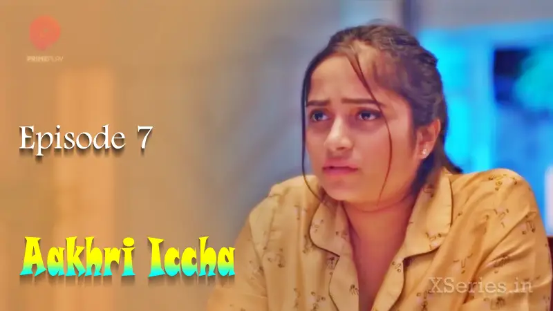 Aakhri Iccha Episode 7 poster