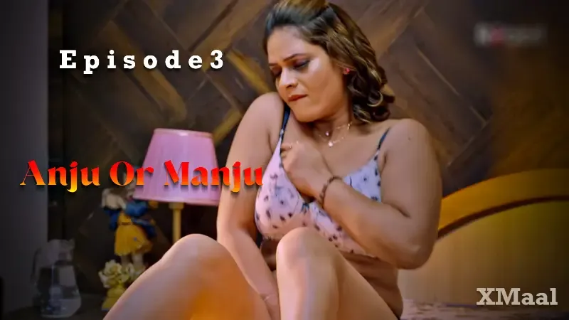 Anju Or Manju Episode 3 poster