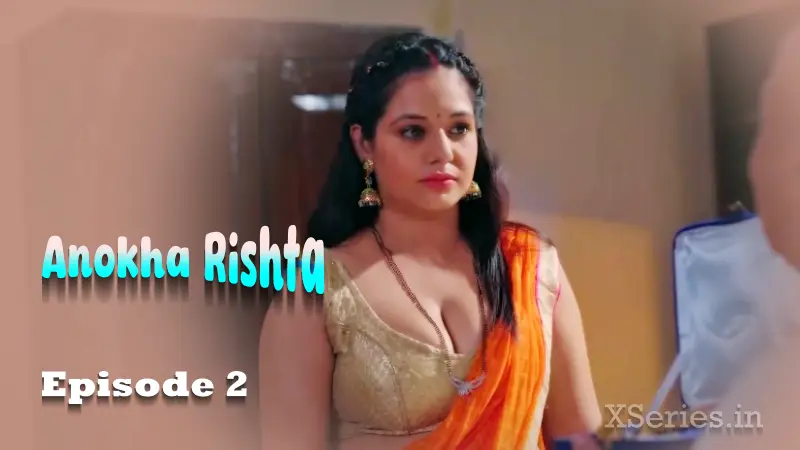Anokha Rishta Episode 2 poster