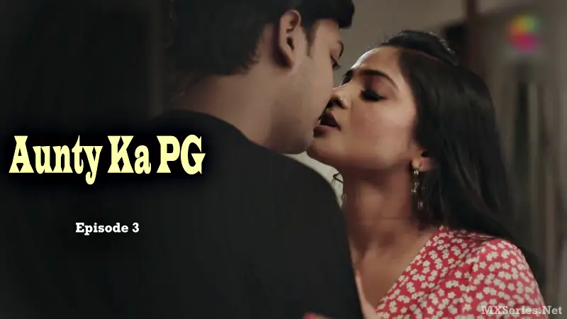 Aunty Ka PG Episode 3 poster