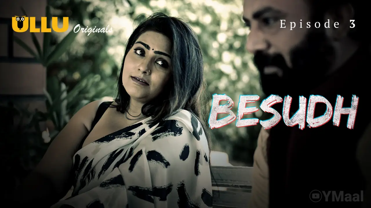 Besudh Episode 3 poster