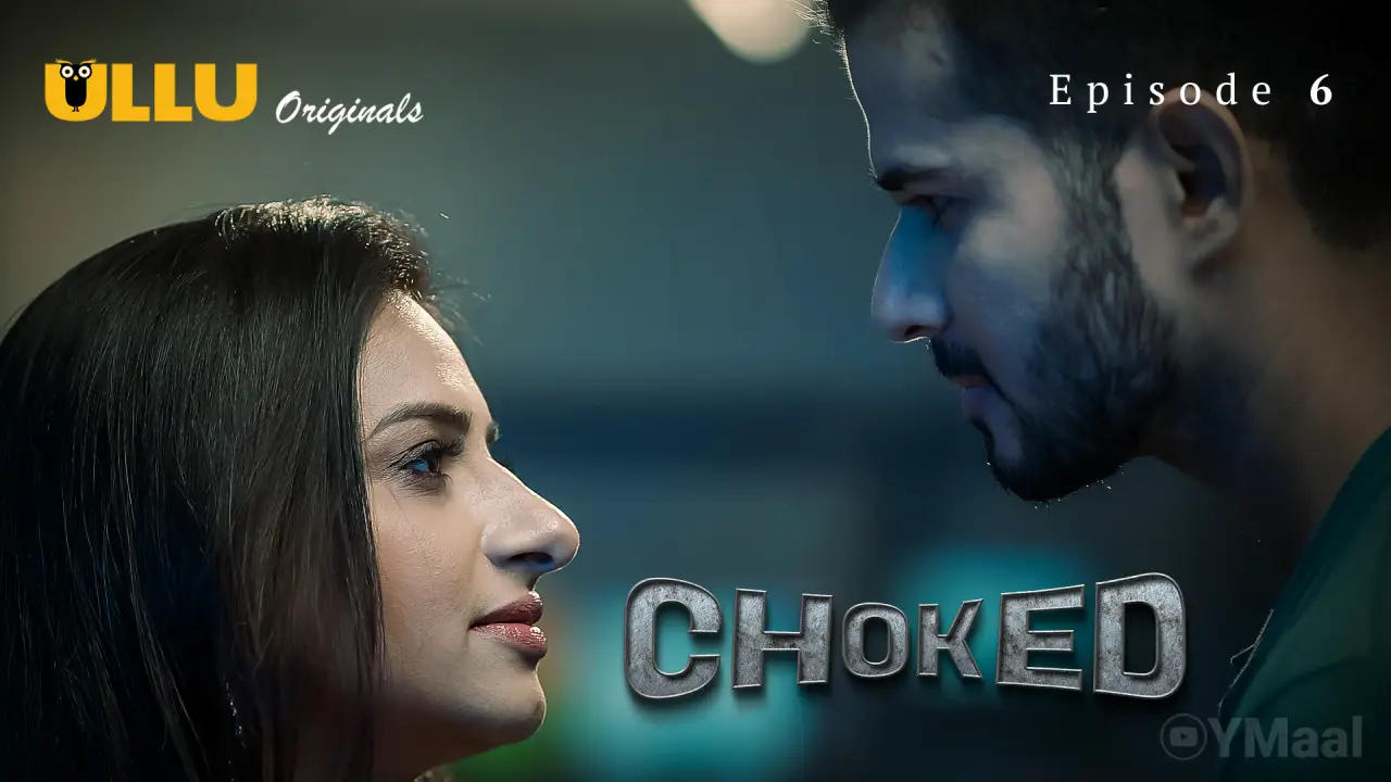 Choked Episode 6 poster