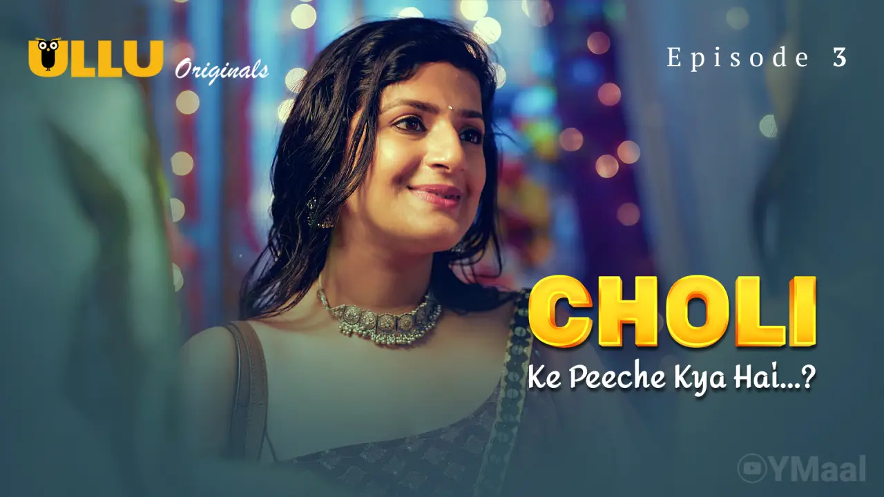 Choli Ke Peeche Kya Hai Episode 3 poster
