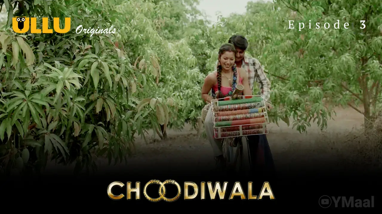 Choodiwala Episode 3 poster