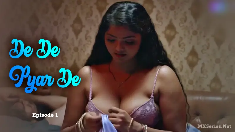 De De Pyar De Episode 1 poster