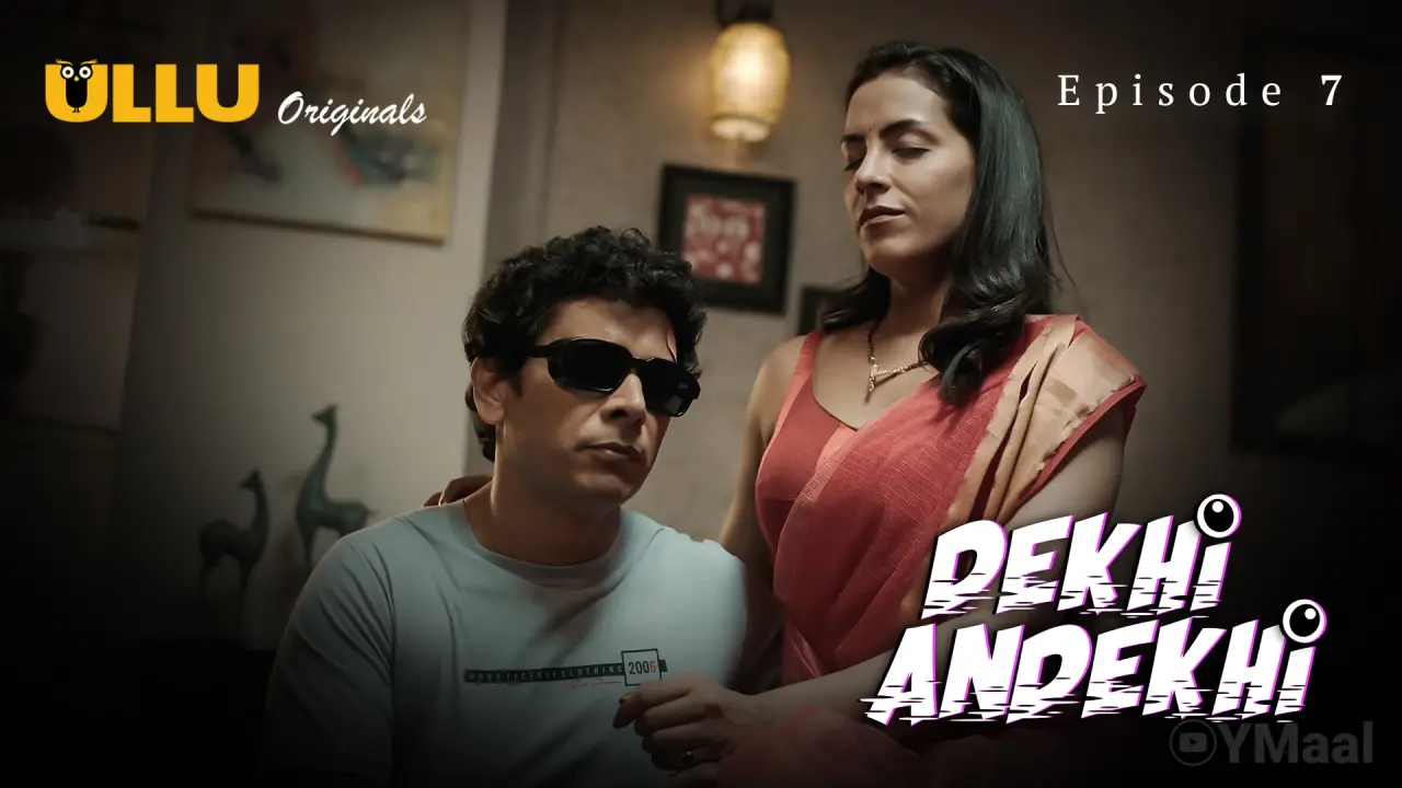 Dekhi Andekhi Episode 7 poster