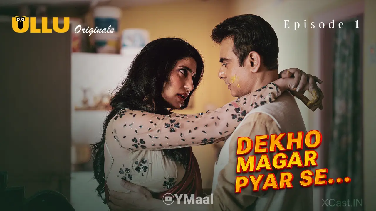 Dekho Magar Pyar Se Episode 1 poster