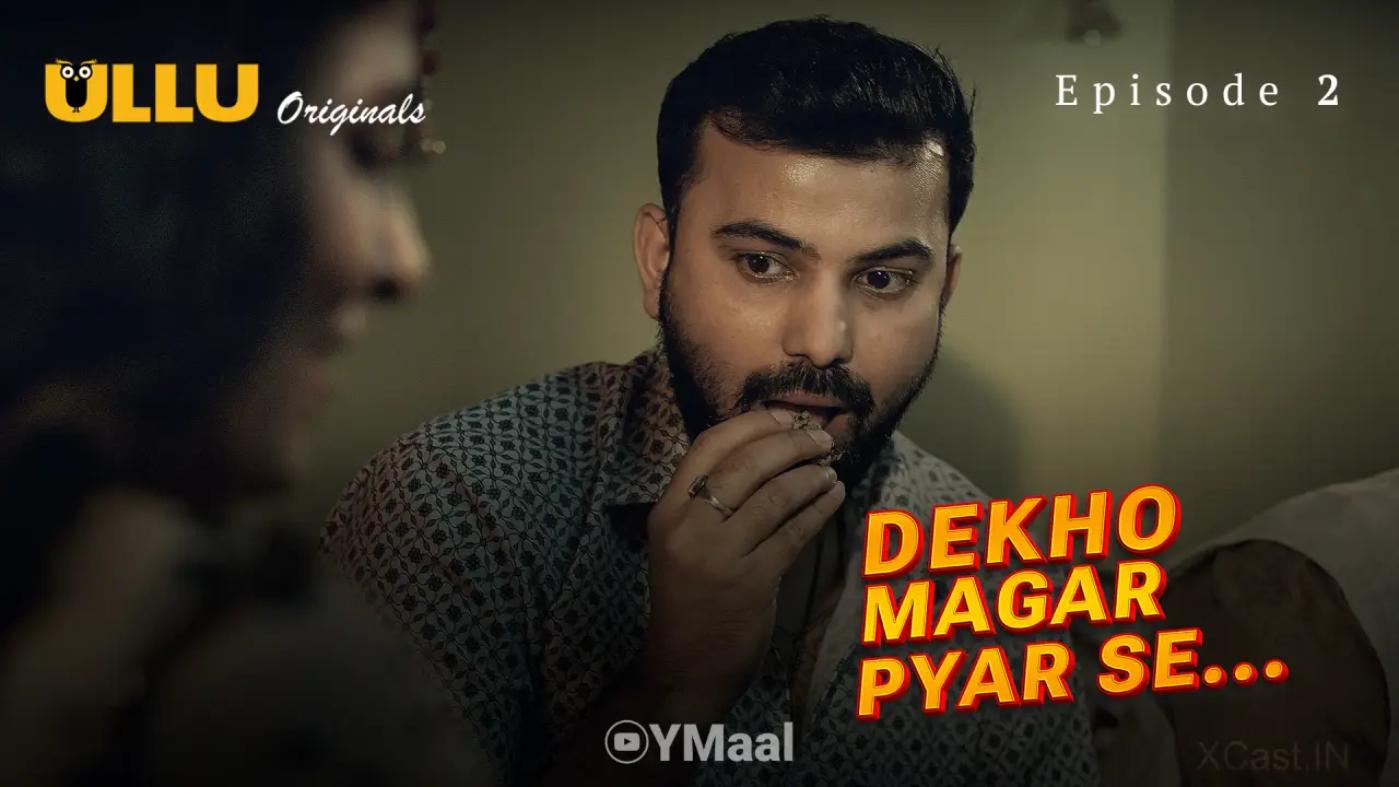 Dekho Magar Pyar Se Episode 2 poster