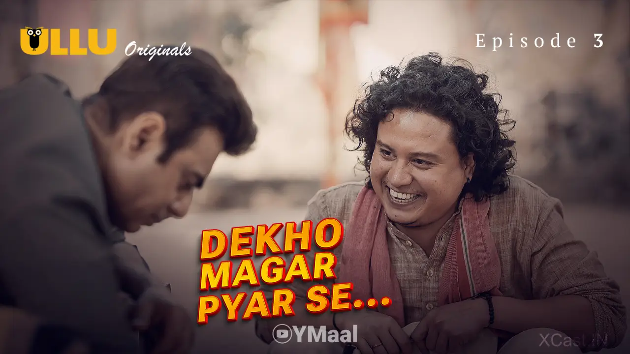Dekho Magar Pyar Se Episode 3 poster