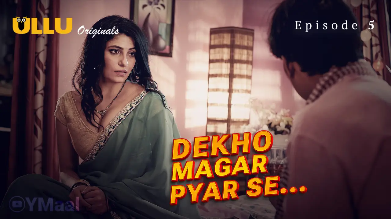 Dekho Magar Pyar Se Episode 5 poster