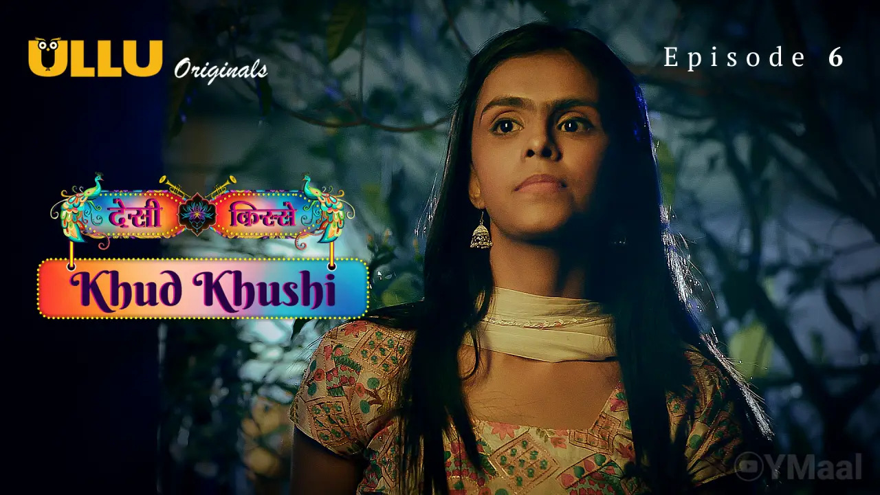 Desi Kisse Khud Khushi Episode 6 poster