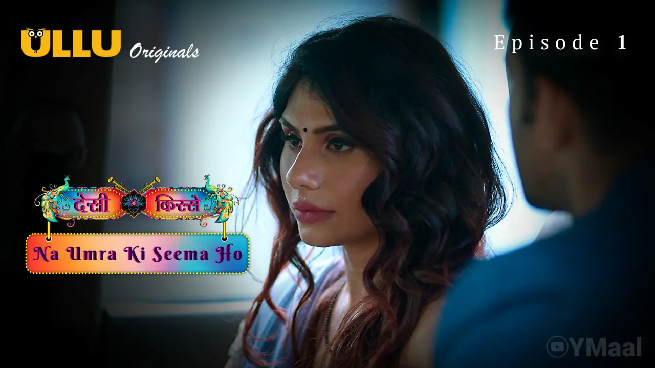 Desi Kisse Na Umra Ki Seema Ho Episode 1 poster