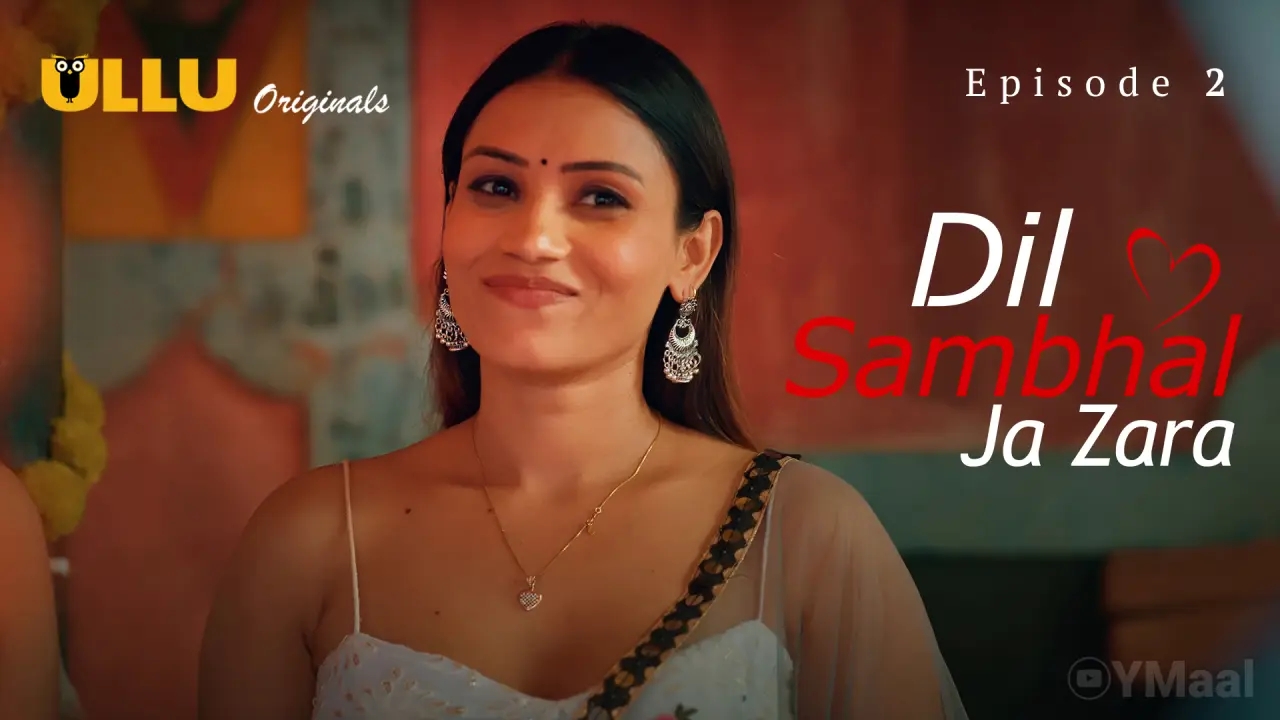 Dil Sambhal Ja Zara Episode 2 poster