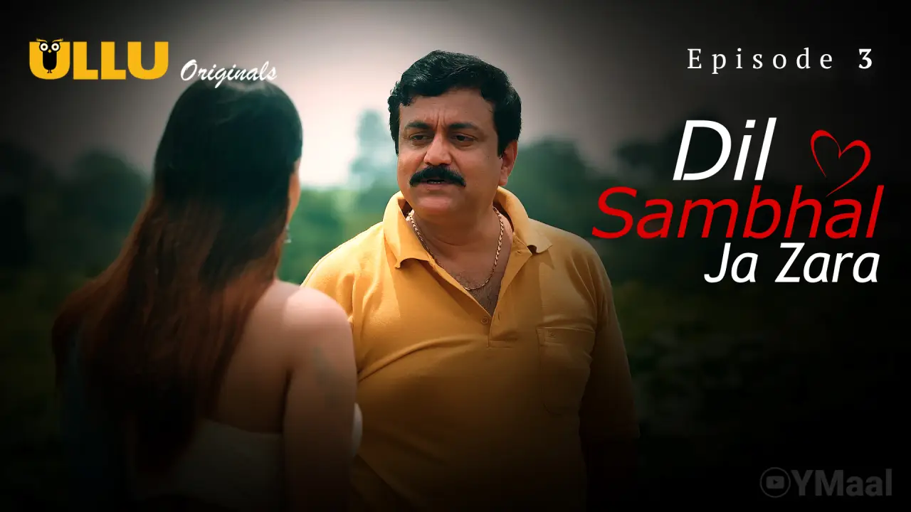 Dil Sambhal Ja Zara Episode 3 poster