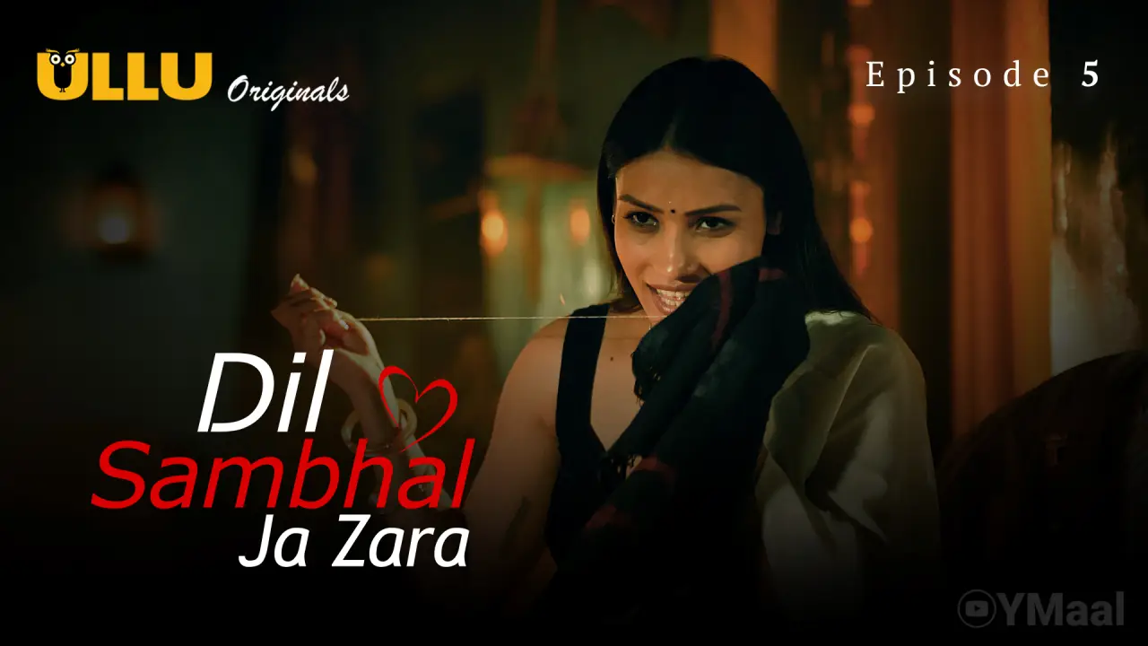 Dil Sambhal Ja Zara Episode 5 poster