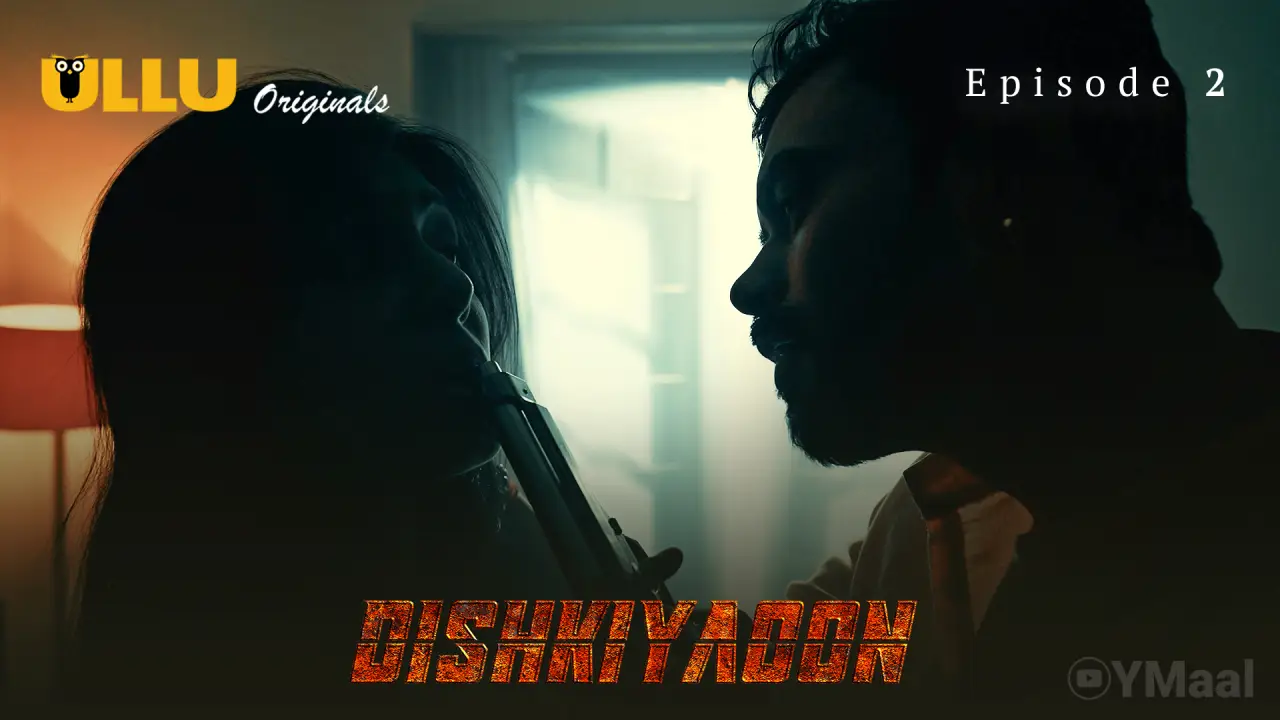 Dishkiyaoon Episode 2 poster