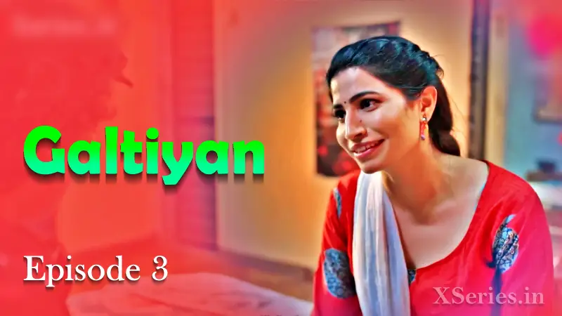 Galtiyan Episode 3 poster