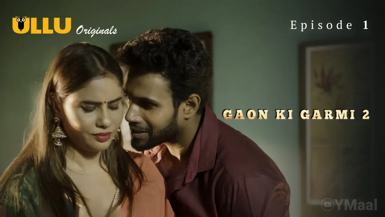 Gaon Ki Garmi 2 Episode 1 poster