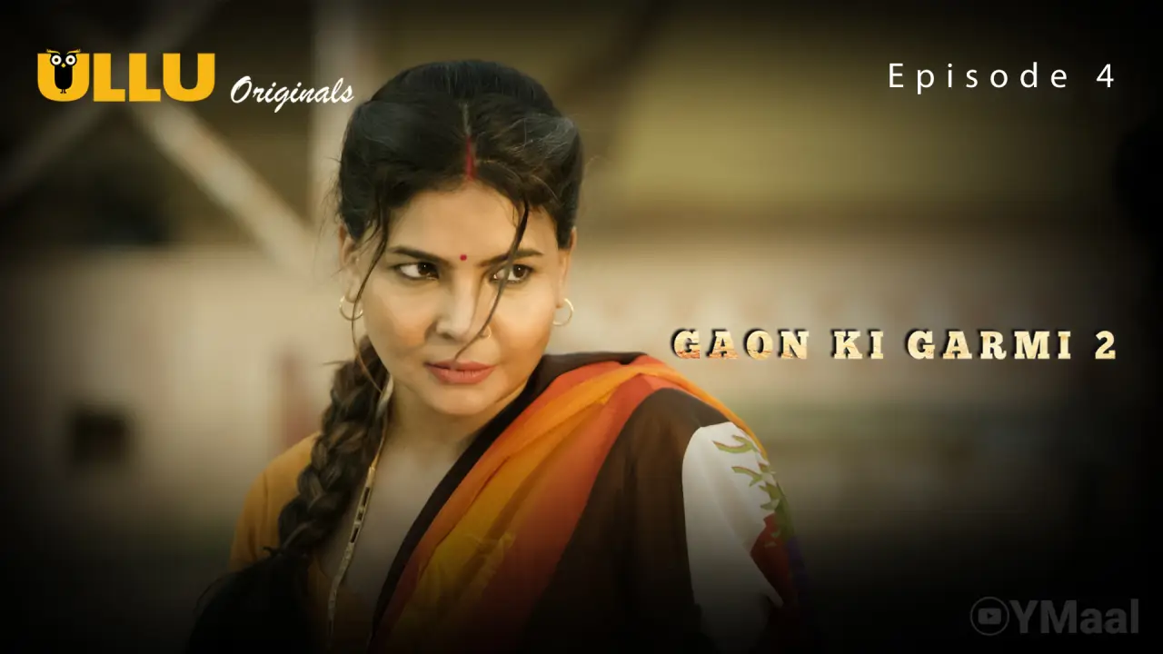 Gaon Ki Garmi 2 Episode 4 poster