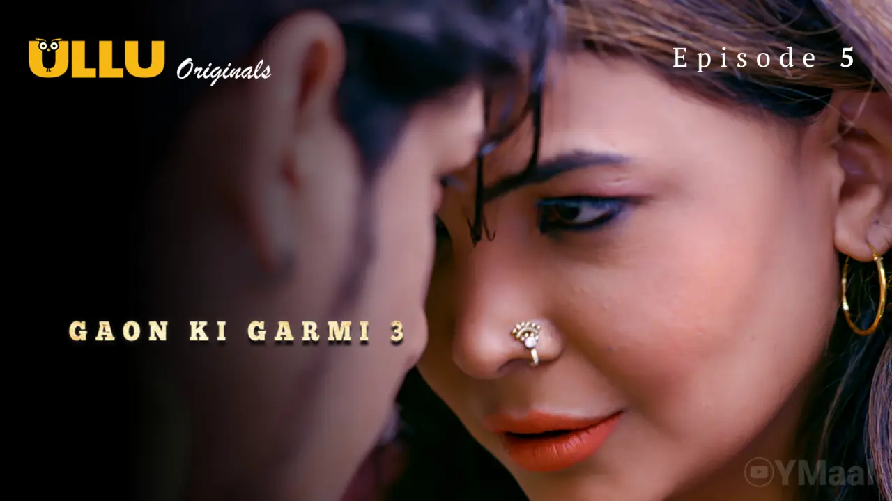Gaon Ki Garmi 3 Episode 5 poster