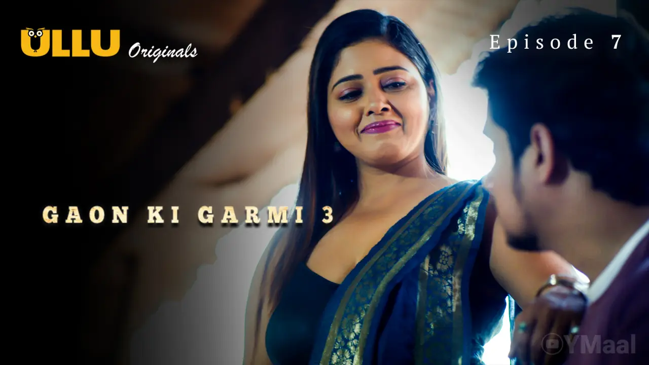 Gaon Ki Garmi 3 Episode 7 poster