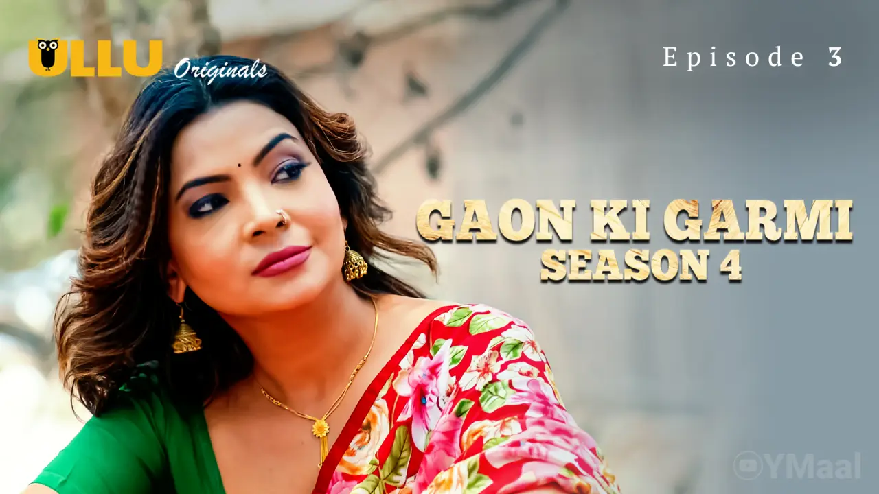 Gaon Ki Garmi 4 Episode 3 poster