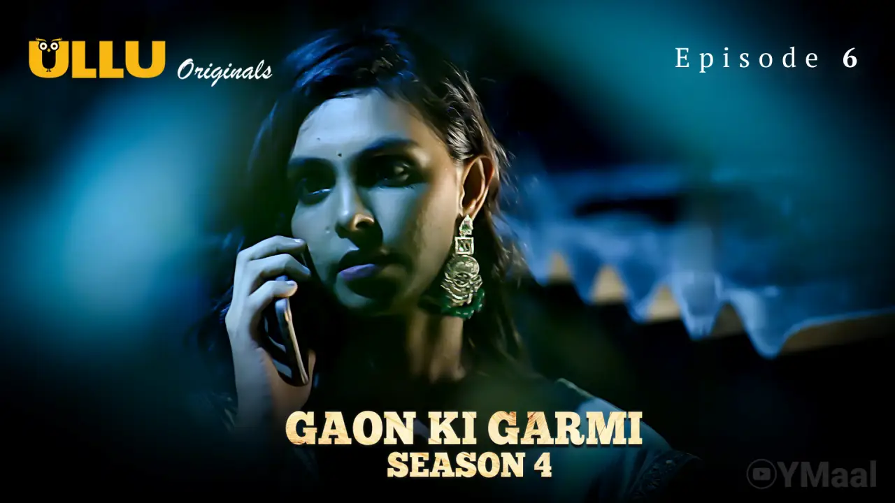 Gaon Ki Garmi 4 Episode 6 poster