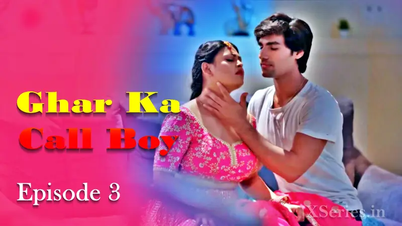 Ghar Ka Call Boy Episode 3 poster