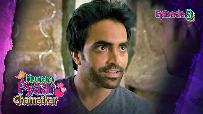 Humara Pyaar Chamatkar Episode 3 poster