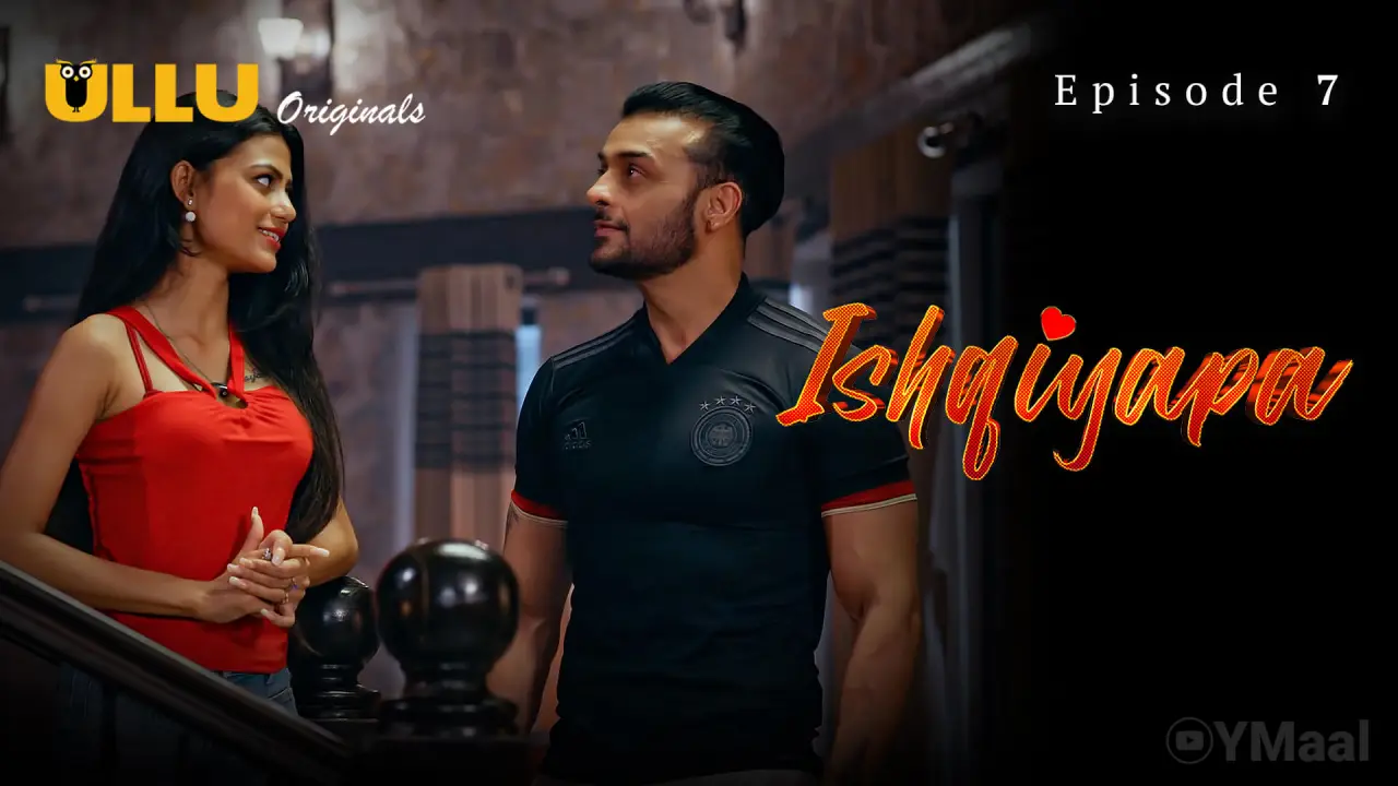Ishqiyapa Episode 7 poster