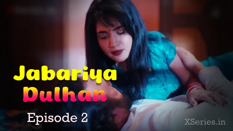 Jabariya Dulhan Episode 2 poster