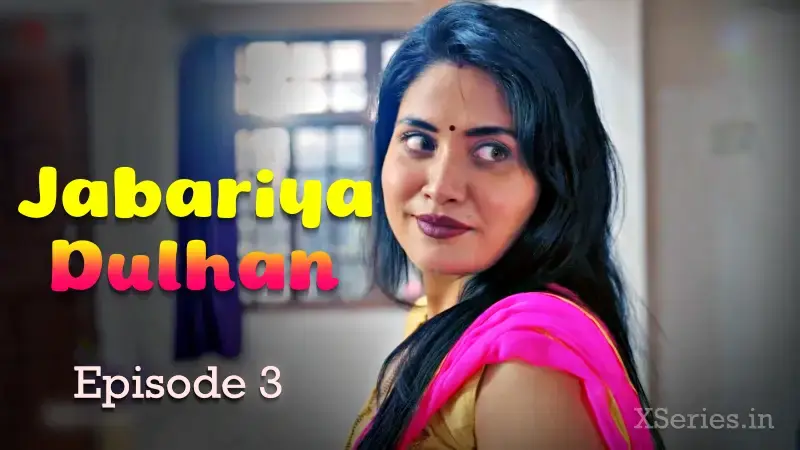 Jabariya Dulhan Episode 3 poster