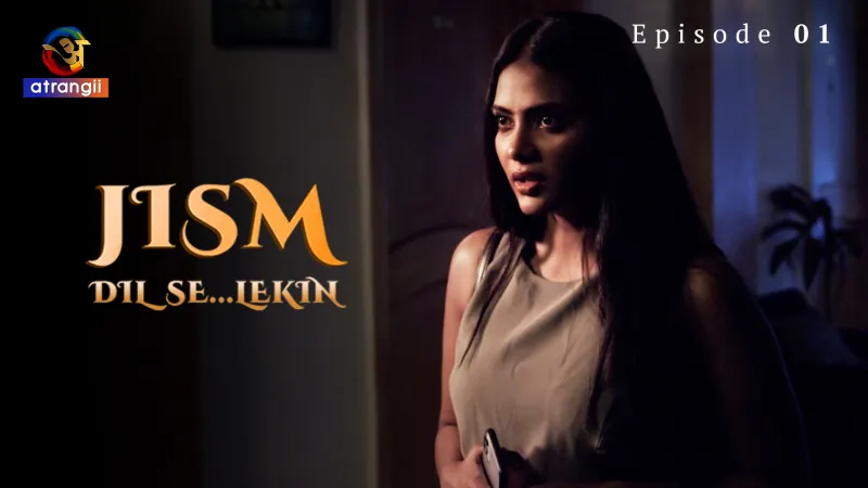 Jism Dil Se Lekin Episode 1 poster