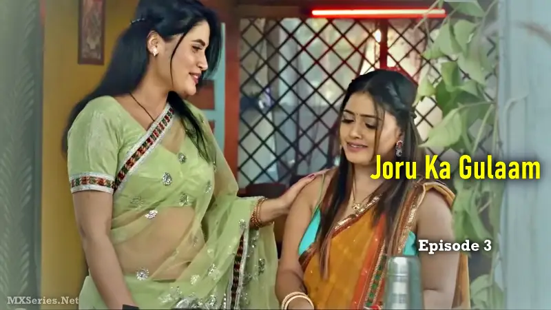 Joru Ka Gulaam Episode 3 poster