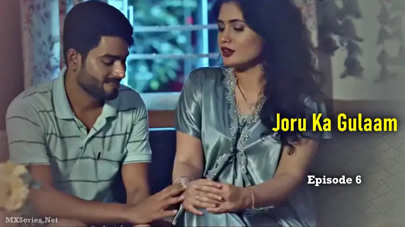 Joru Ka Gulaam Episode 6 poster