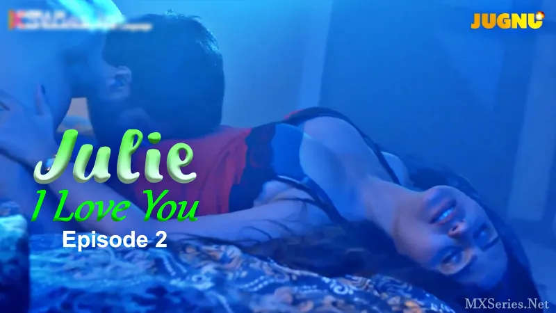 Julie I Love You Episode 2 poster