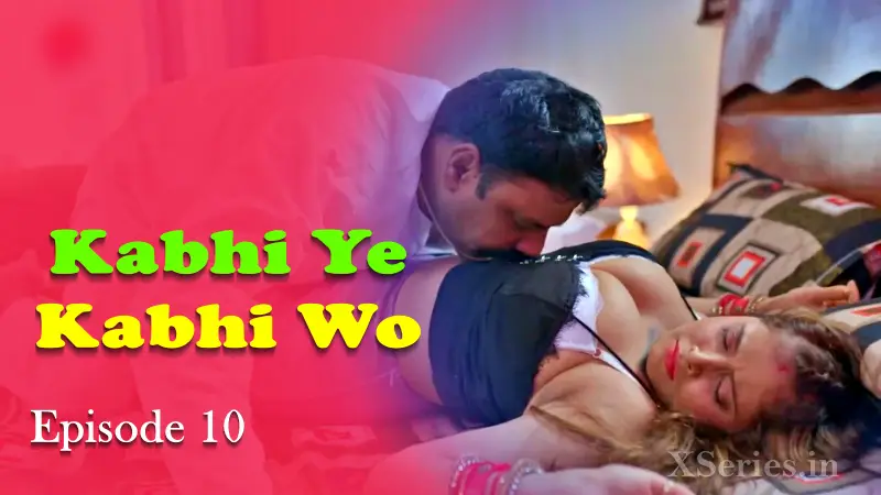 Kabhi Ye Kabhi Woh Episode 10 poster