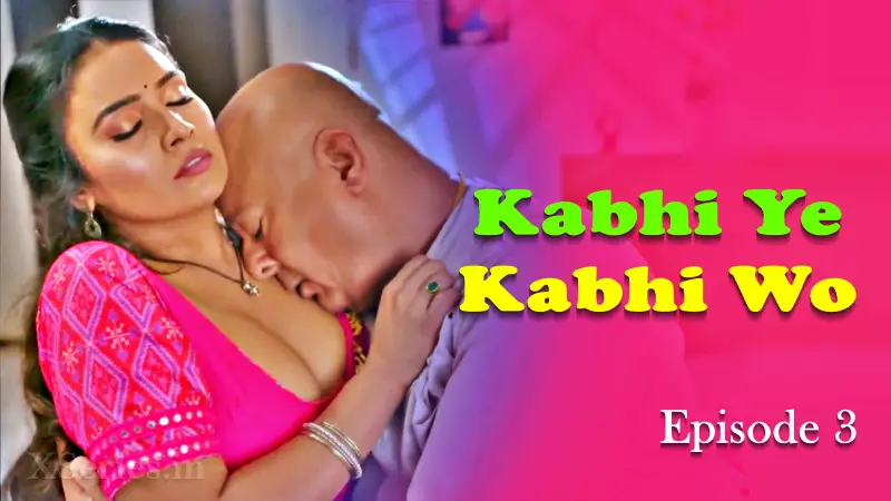 Kabhi Ye Kabhi Woh Episode 3 poster