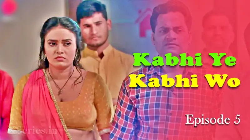 Kabhi Ye Kabhi Woh Episode 6 poster