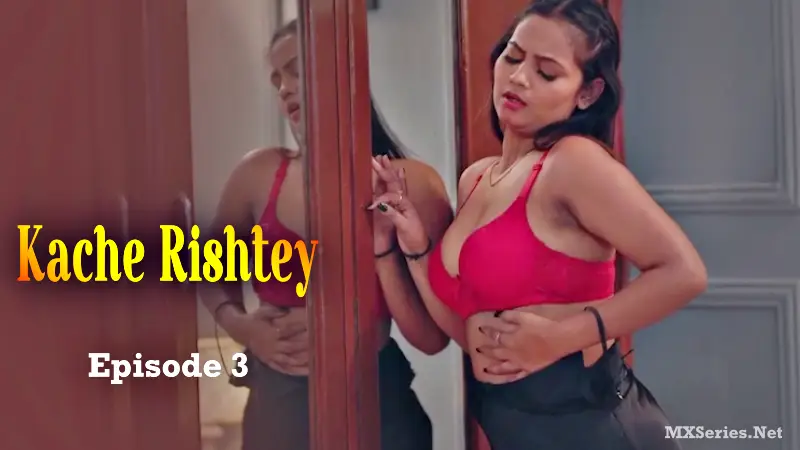 Kache Rishtey Episode 3 poster