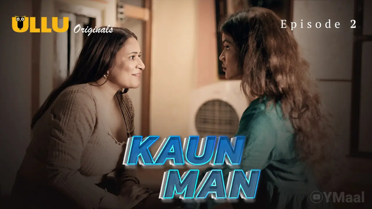 Kaun Man Episode 2 poster