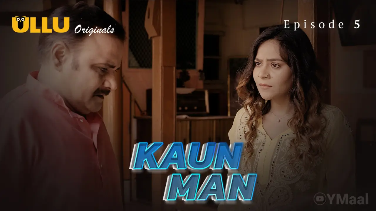 Kaun Man Episode 5 poster