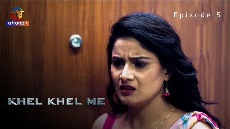 Khel Khel Me Episode 5 poster