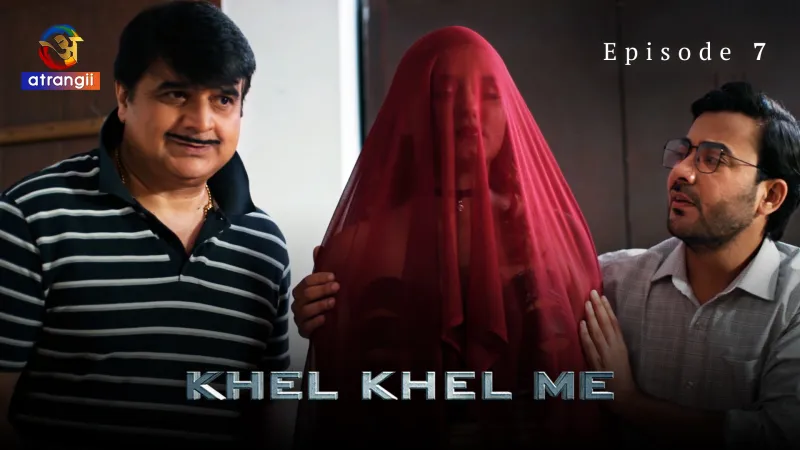 Khel Khel Me Episode 7 poster