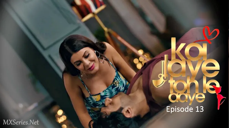 Koi Jaye Toh Le Aaye Episode 13 poster