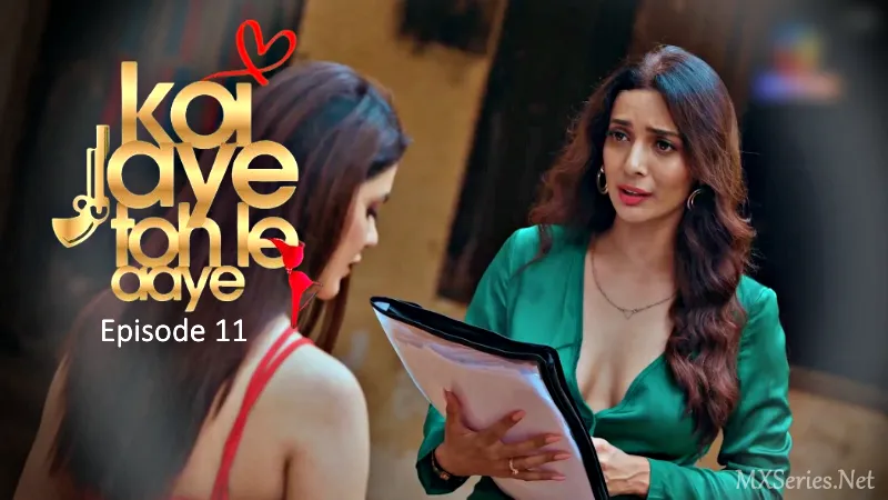 Koi Jaye Toh Le Aaye Episode 11 poster