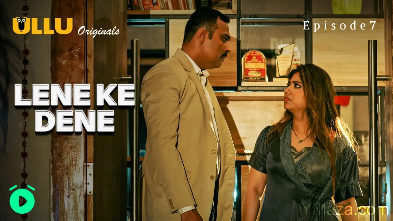 Lene Ke Dene Episode 7 poster