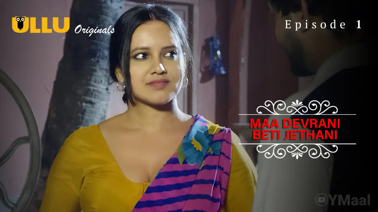 Maa Devrani Beti Jethani Episode 1 poster